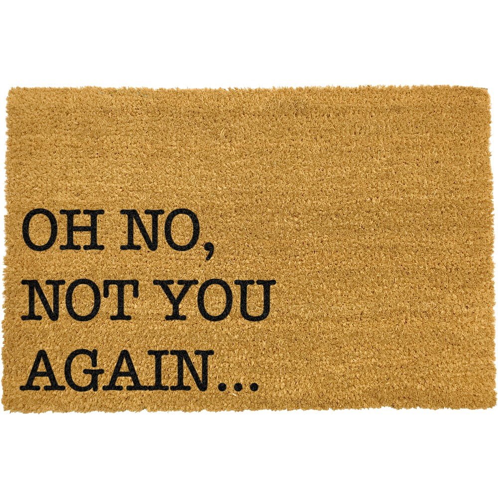 Rohožka z přírodního kokosového vlákna Artsy Doormats Oh No Not You Again, 40 x 60 cm