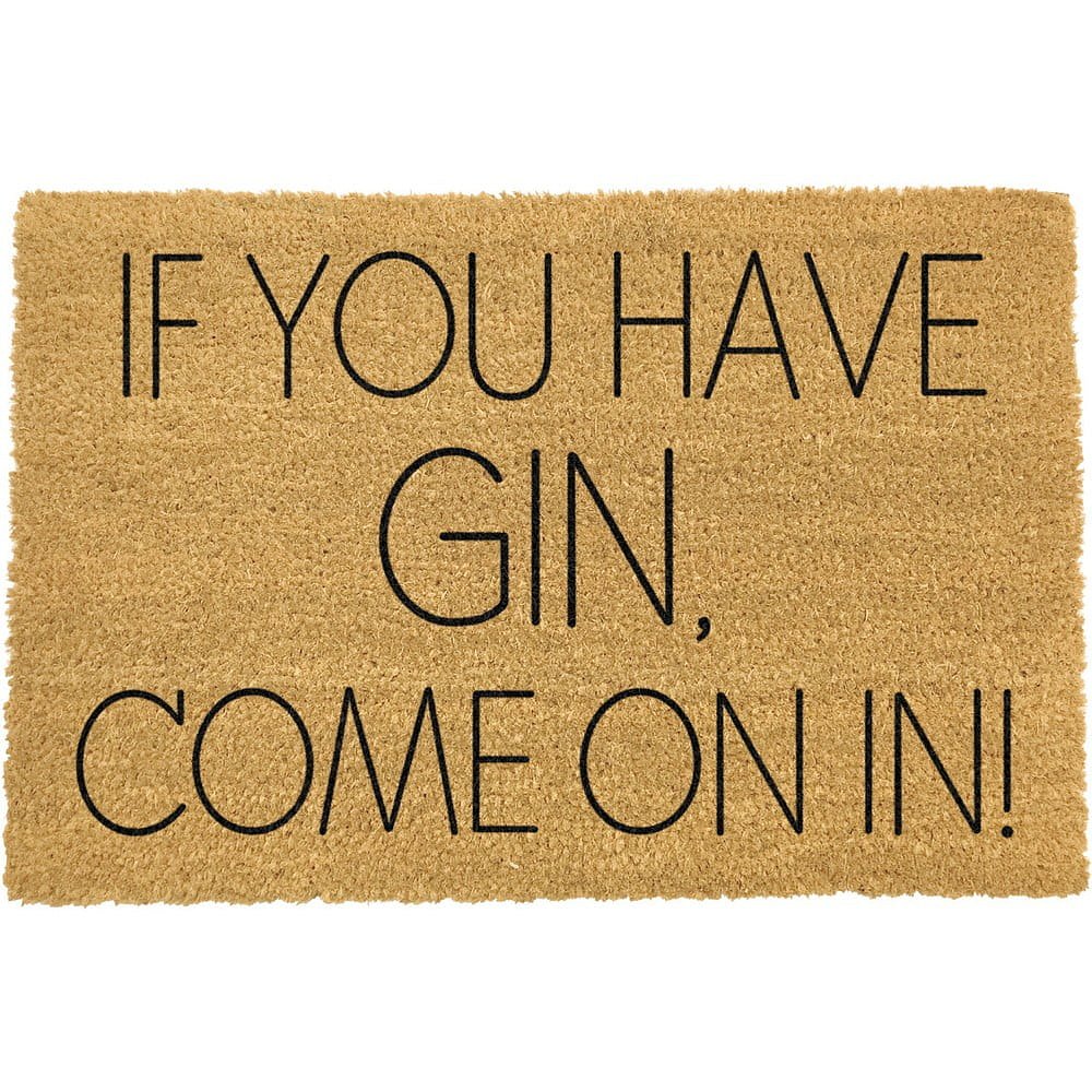 Rohožka z přírodního kokosového vlákna Artsy Doormats If You Have Gin, 40 x 60 cm