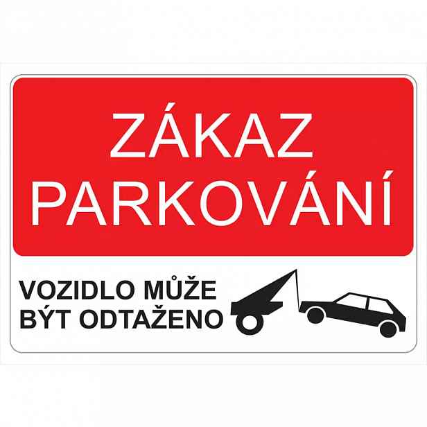 Plast zákaz parkování, odtah A4