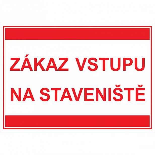 Zákaz vstupu na staveniště (text) A4