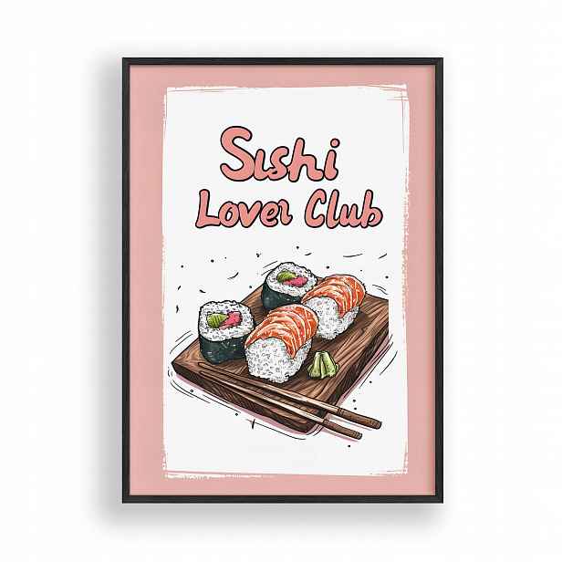 Obraz Sushi Lover Club Plakát Rámeček Dřevěný Černý 30x42 cm