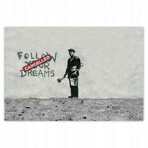 Plakáty 185x125 Banksy Follow Your Dreams