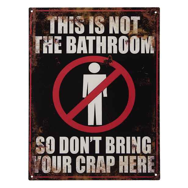 Nástěnná kovová cedule Is Not Bathroom - 25*33 cm Clayre & Eef