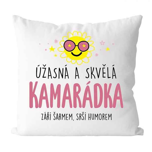 Polštářek - úžasná a skvělá kamarádka