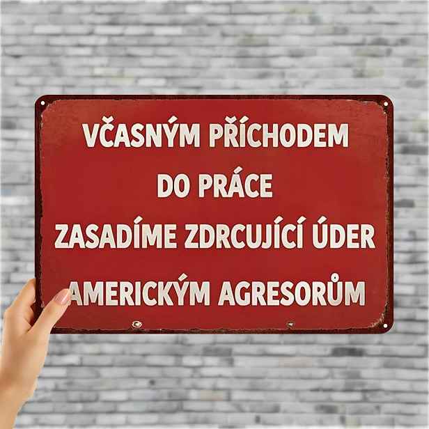 TEMU 2D Plochý, 2D Plochý 1 ks, "Předčasný příchod do práce: Zasazujeme rozhodující úder americkým agresorům" - Retro kovová cedule umělecká dekorace