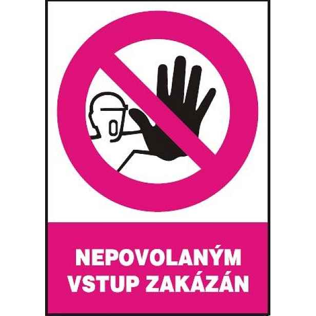 Samolepka zákazová Nepovolaným vstup zakázán A5