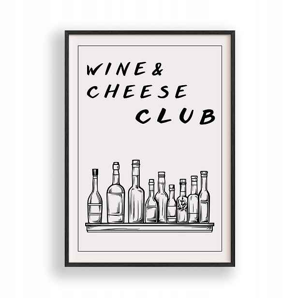 Obraz Wine & Cheese Club Plakát Rámeček Dřevěný Černý 30x42 cm