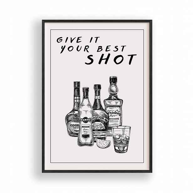 Obraz Give It Your Best Shot Plakát Rámeček Dřevěný Černý 30x42 cm