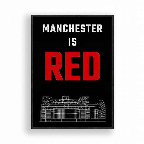 Obraz Manchester United Is Red Plakát Rámeček Dřevěný Černý 30x42 cm