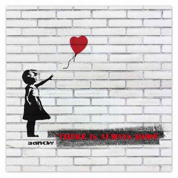 Plakáty 140x140 Theres always hope Banksy