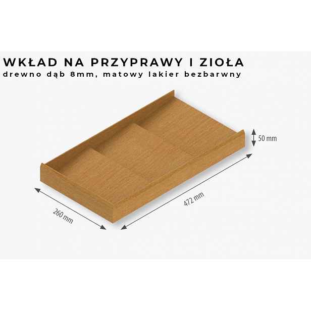 Organizér do zásuvky na koření 260x472x50, dřevo dub, bezbarvý lak Rejs