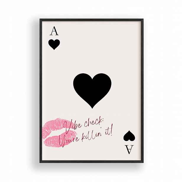 Obraz Ace of Hearts Vibe Check Plakát Rámeček Dřevěný Černý 30x42 cm