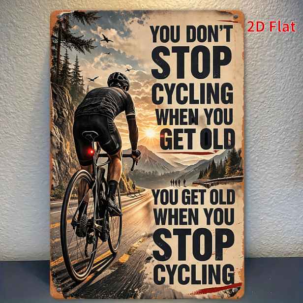 TEMU 2D Plochý, [2Dflat] 1 ks 30x20cm - Retro Plechová Tabule s Citátem Cyklisty "Nepřestáváš Jezdit na Kole, Když Zestárneš", Dekorace na Zeď pro