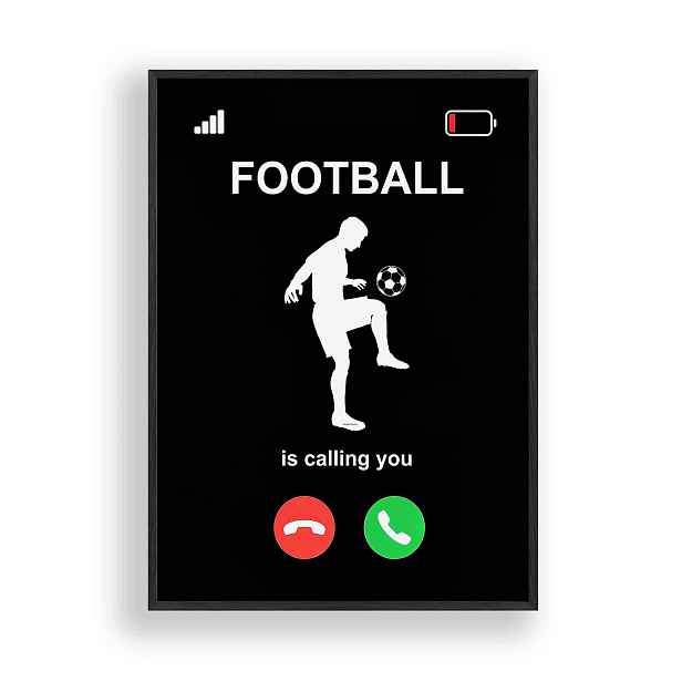 Obraz Fotbal je Calling You Plakát Rámeček Dřevěný Černý 30x42 cm