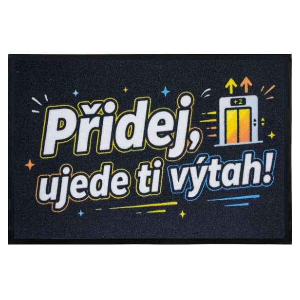 Rohožka Přidej, ujede ti výtah 40x60 cm - na ven i na doma, 40x60, černá, Mercury Flooring