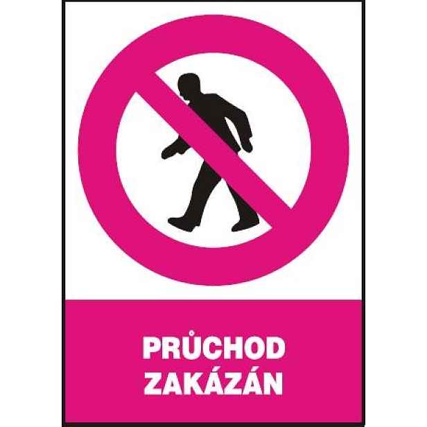 Tabule zákazová Průchod zakázán A4