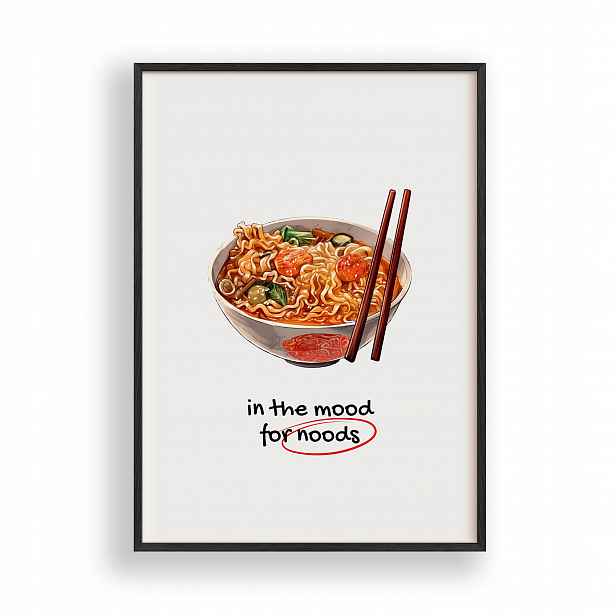 Obraz In The Mood For Noods Ramen Plakát Rámeček Dřevěný Černý 30x42 cm