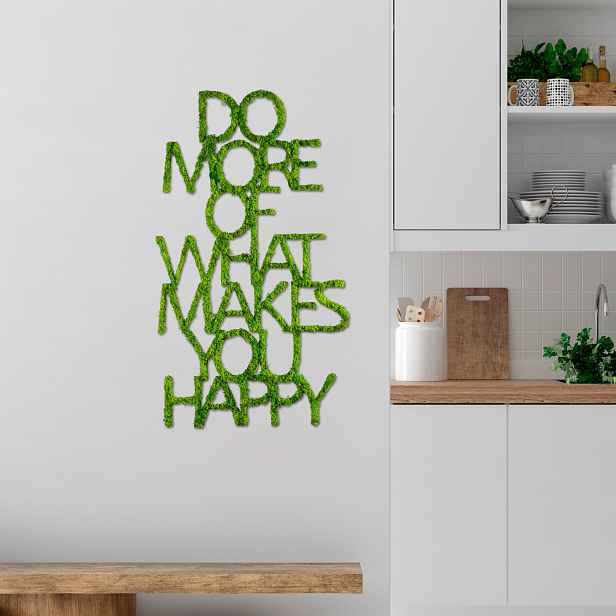 Wallity Nástěnná MDF dekorace Do More Of What Makes You Happy zelená