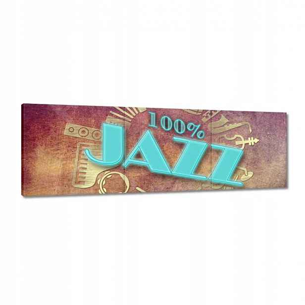 Obrazy 120 x 40 100 % Jazz