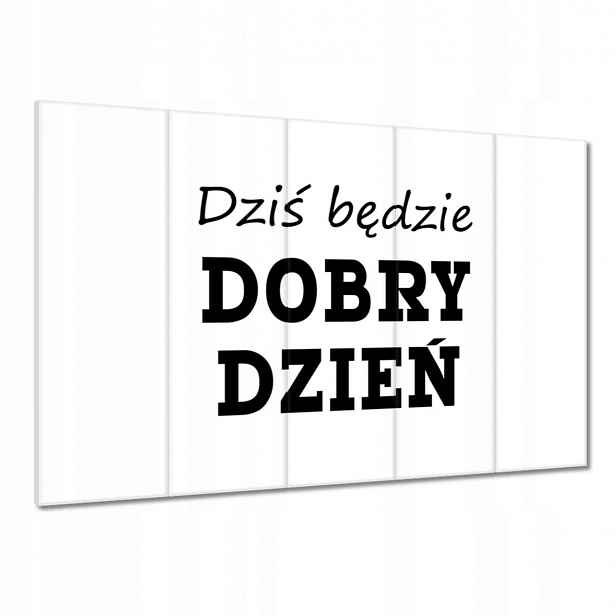 Obrazy 100x70 Dnes bude dobrý den