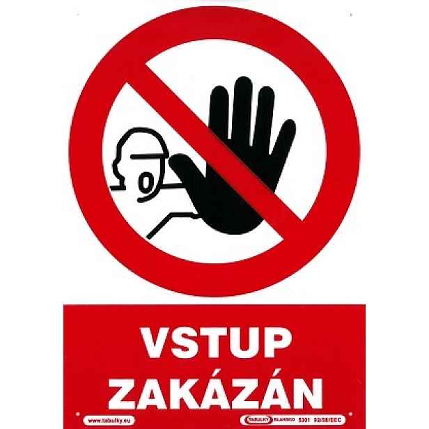 Tabule zákazová Vstup zakázán A4