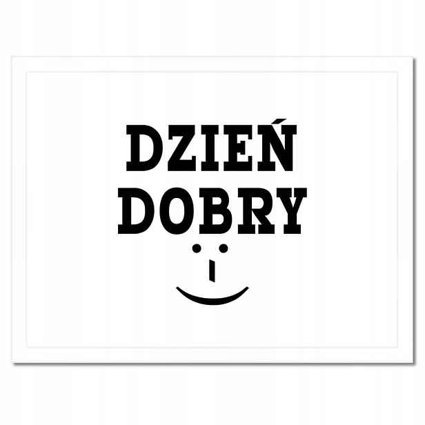 Plakáty v rámu 40x30 Dobrý den Citáty Texty