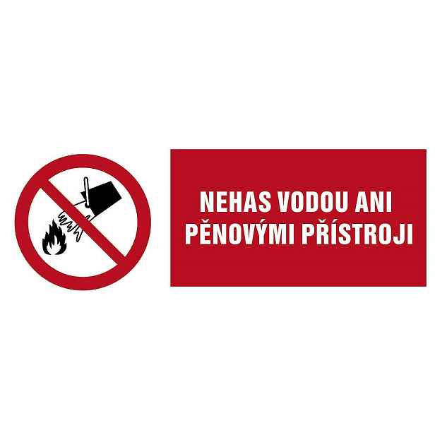 Samolepka Nehas vodou ani pěnovými přístroji 105×37 mm