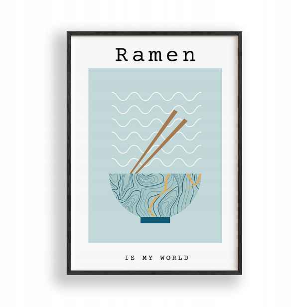 Obraz Ramen Is My World Plakát Kuchyně Rámeček Dřevěný Černý 30x42 cm