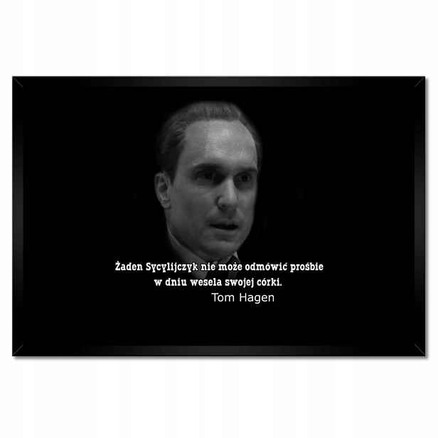 Plakáty v rámu 60x40 Godfather Tom Hagen Citát