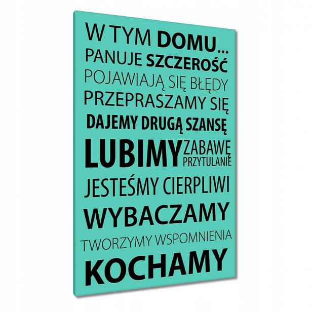 Obrazy 80x120 V tomto domě Mátová verze