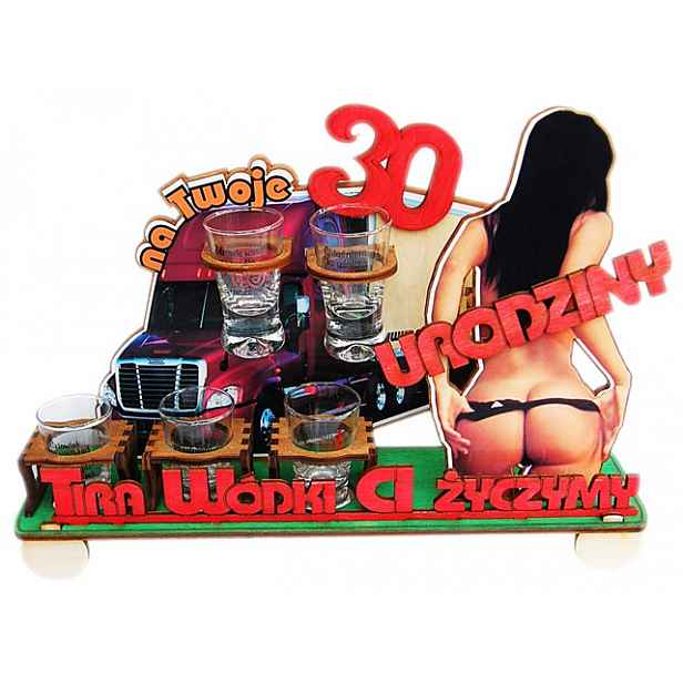 Stojan s Skleničkami 30-tka Tir vodka narozeniny