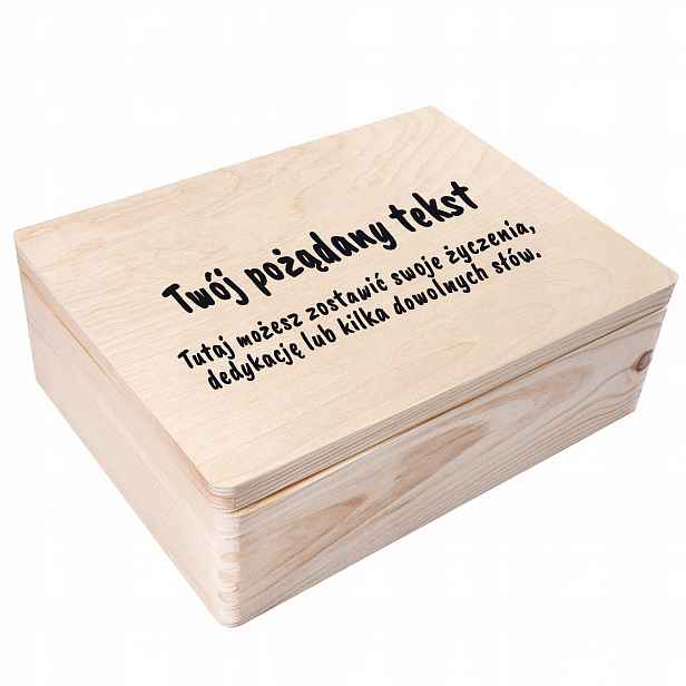 Krabička s gravírováním s vlastním textem a dárek k narozeninám, tisk Uv 40x30x14 cm