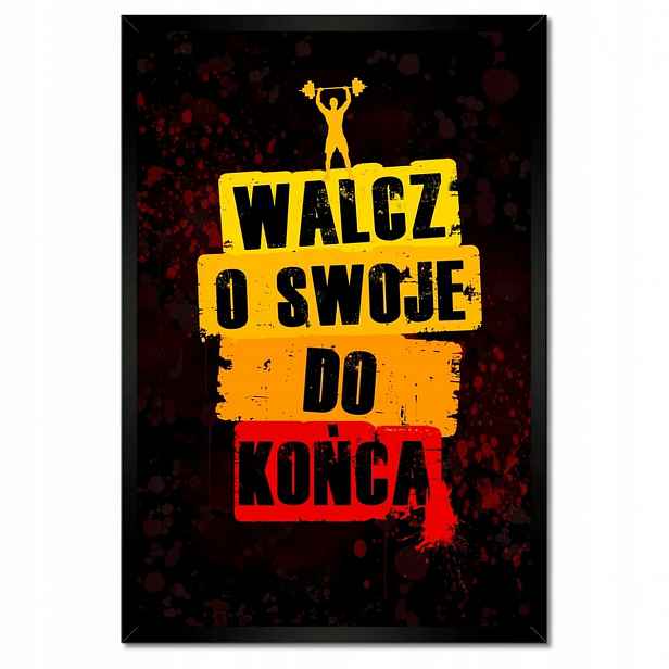 Plakáty v rámu 40x60 Bojuj o své až do konce